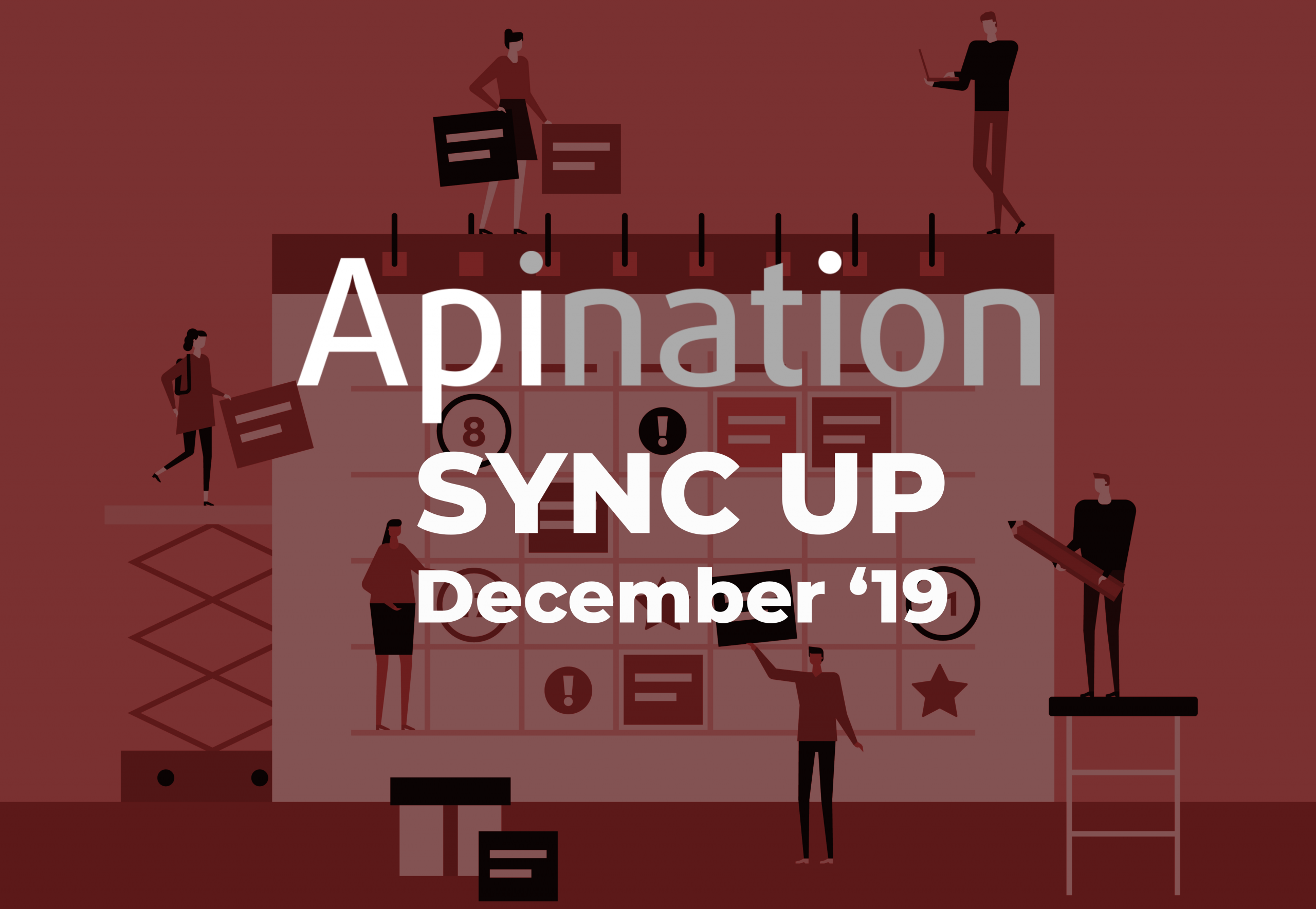 API Nation Sync Up - December 2019 - API Nation